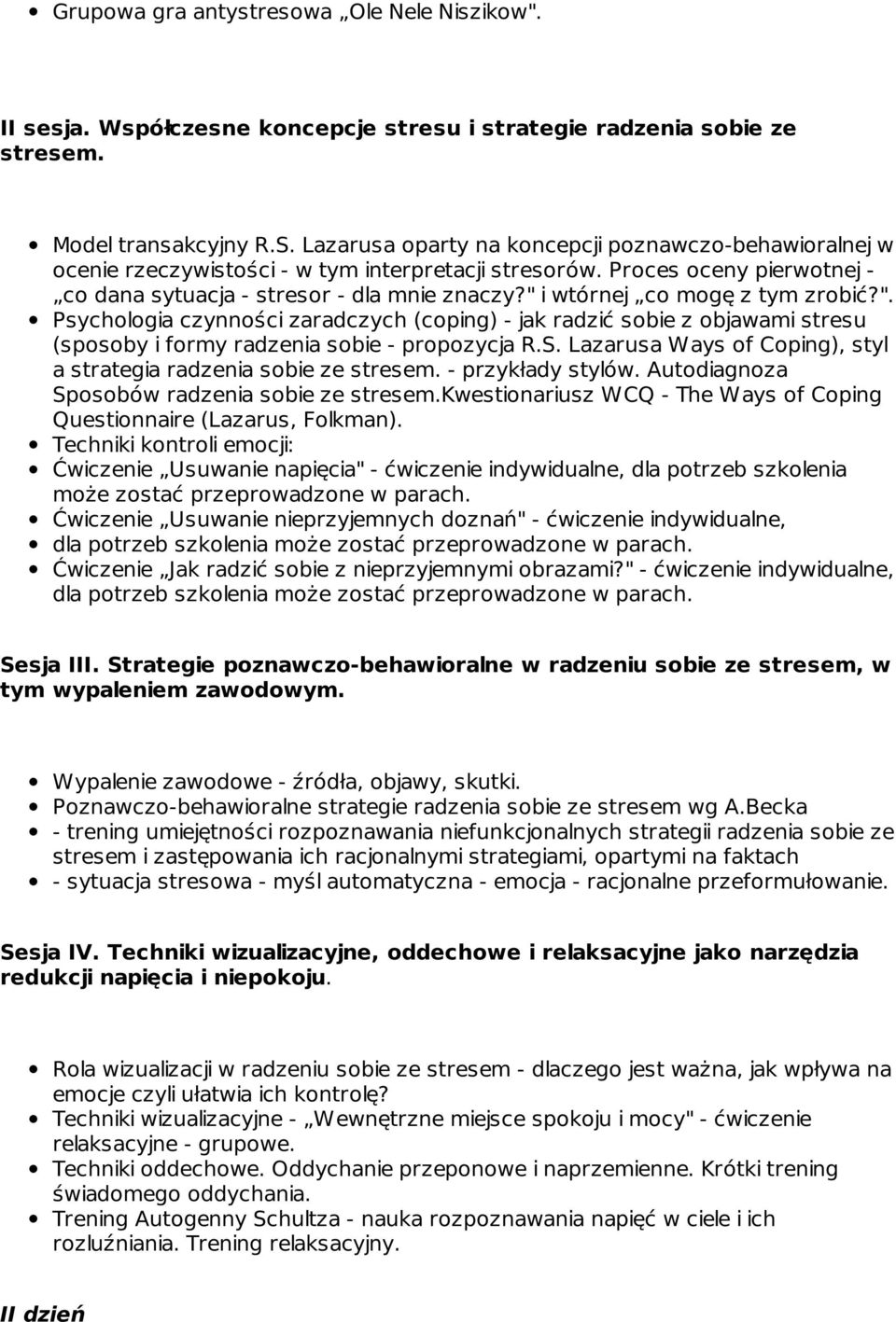 " i wtórnej co mogę z tym zrobić?". Psychologia czynności zaradczych (coping) - jak radzić sobie z objawami stresu (sposoby i formy radzenia sobie - propozycja R.S.