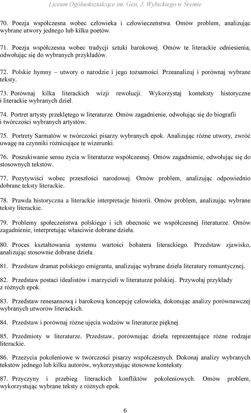 Porównaj kilka literackich wizji rewolucji. Wykorzystaj konteksty historyczne i literackie wybranych dzieł. 74. Portret artysty przeklętego w literaturze.