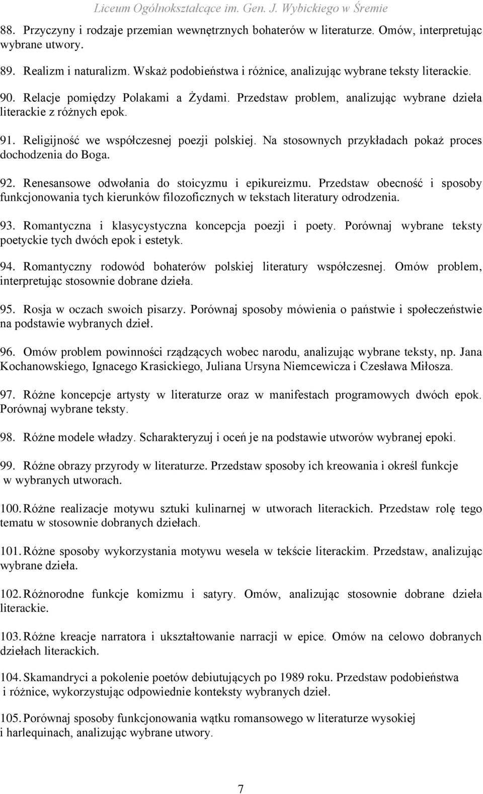 Na stosownych przykładach pokaż proces dochodzenia do Boga. 92. Renesansowe odwołania do stoicyzmu i epikureizmu.