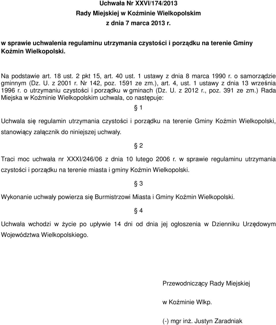 o utrzymaniu czystości i porządku w gminach (Dz. U. z 2012 r., poz. 391 ze zm.