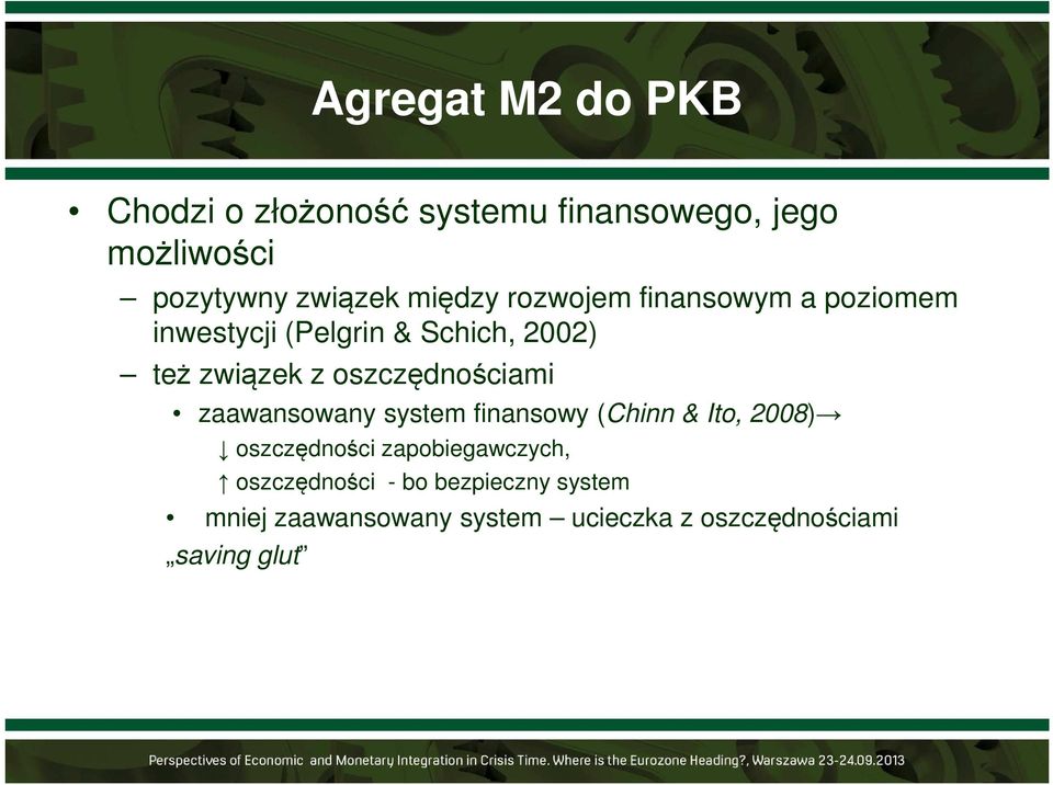 oszczędnościami zaawansowany system finansowy (Chinn & Ito, 2008) oszczędności