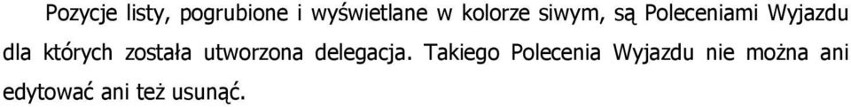 których została utworzona delegacja.