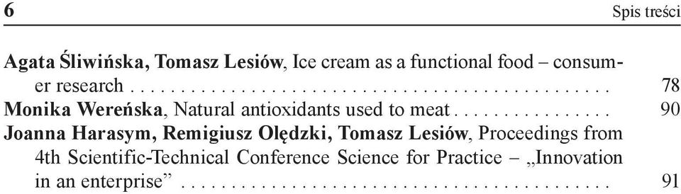 .. 90 Joanna Harasym, Remigiusz Olędzki, Tomasz Lesiów, Proceedings from 4th