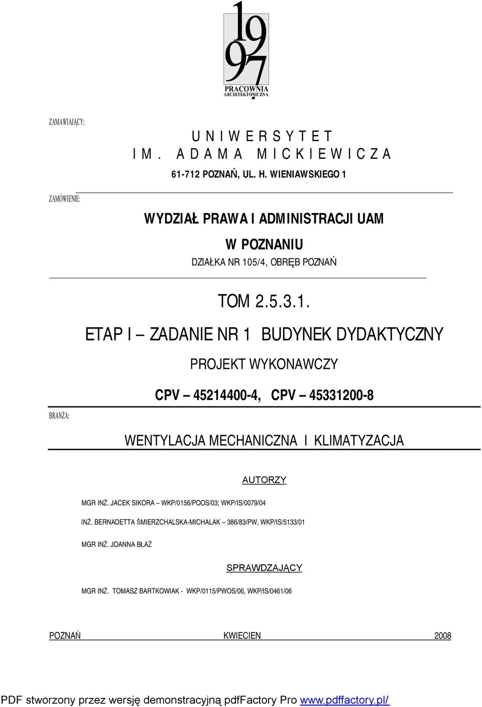 ZAMÓWIENIE: WYDZIAŁ PRAWA I ADMINISTRACJI UAM W POZNANIU DZIAŁKA NR 10