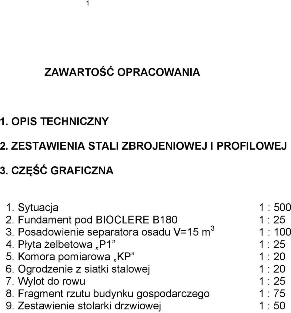 Posadowienie separatora osadu V=15 m 3 1 : 100 4. Płyta żelbetowa P1 1 : 25 5.