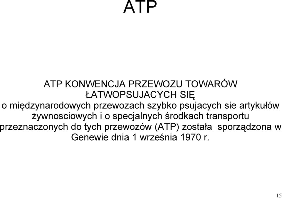 żywnosciowych i o specjalnych środkach transportu przeznaczonych