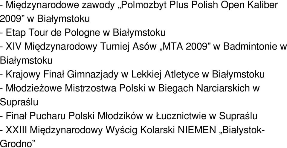 Gimnazjady w Lekkiej Atletyce w Białymstoku - Młodzieżowe Mistrzostwa Polski w Biegach Narciarskich w