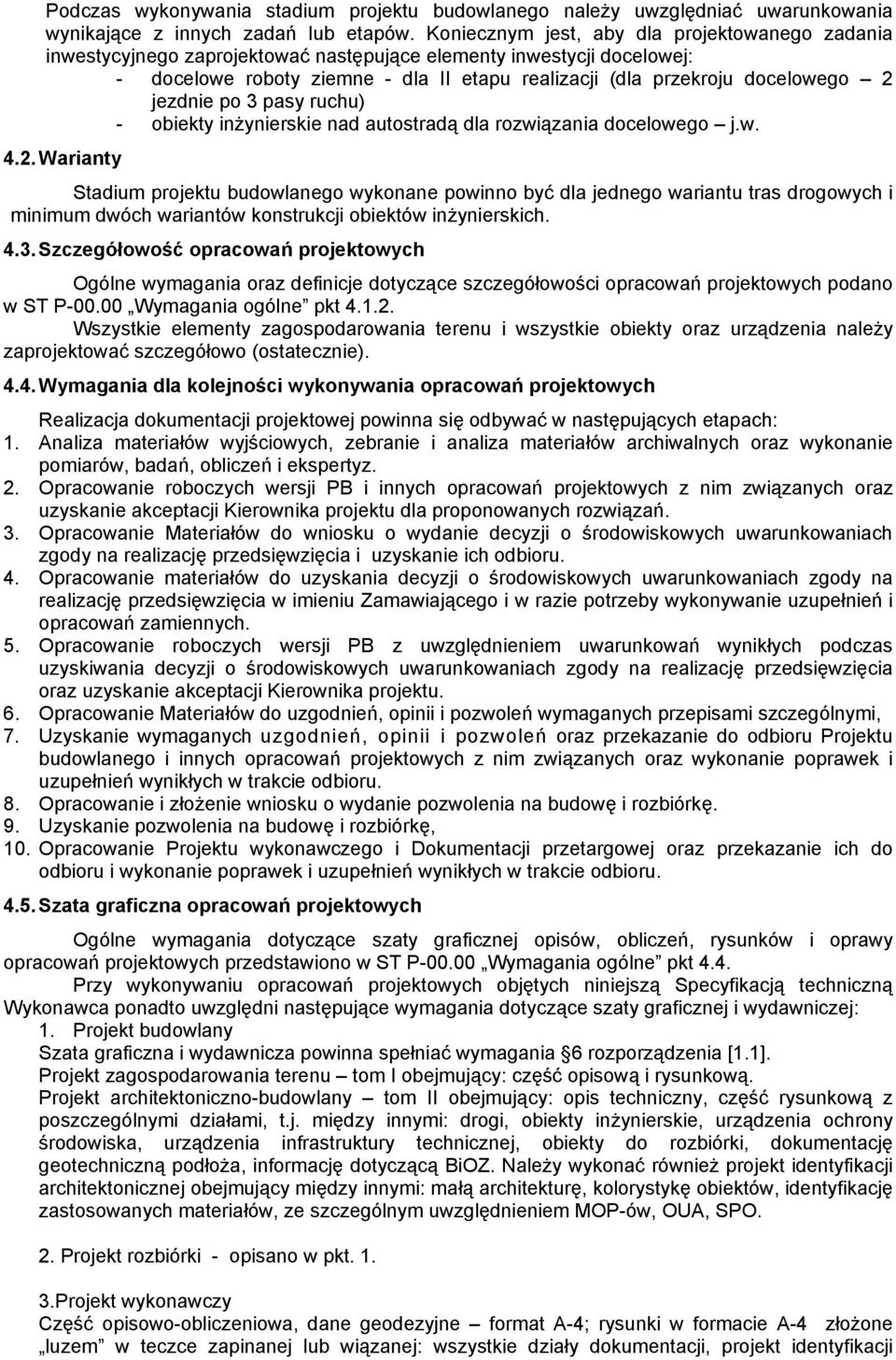 jezdnie po 3 pasy ruchu) - obiekty inżynierskie nad autostradą dla rozwiązania docelowego j.w. 4.2.