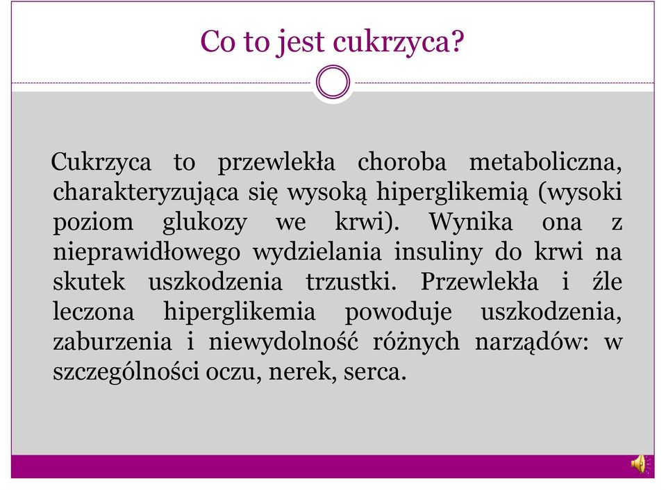 (wysoki poziom glukozy we krwi).