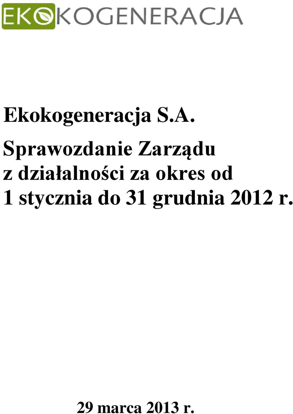 1 stycznia do 31 grudnia