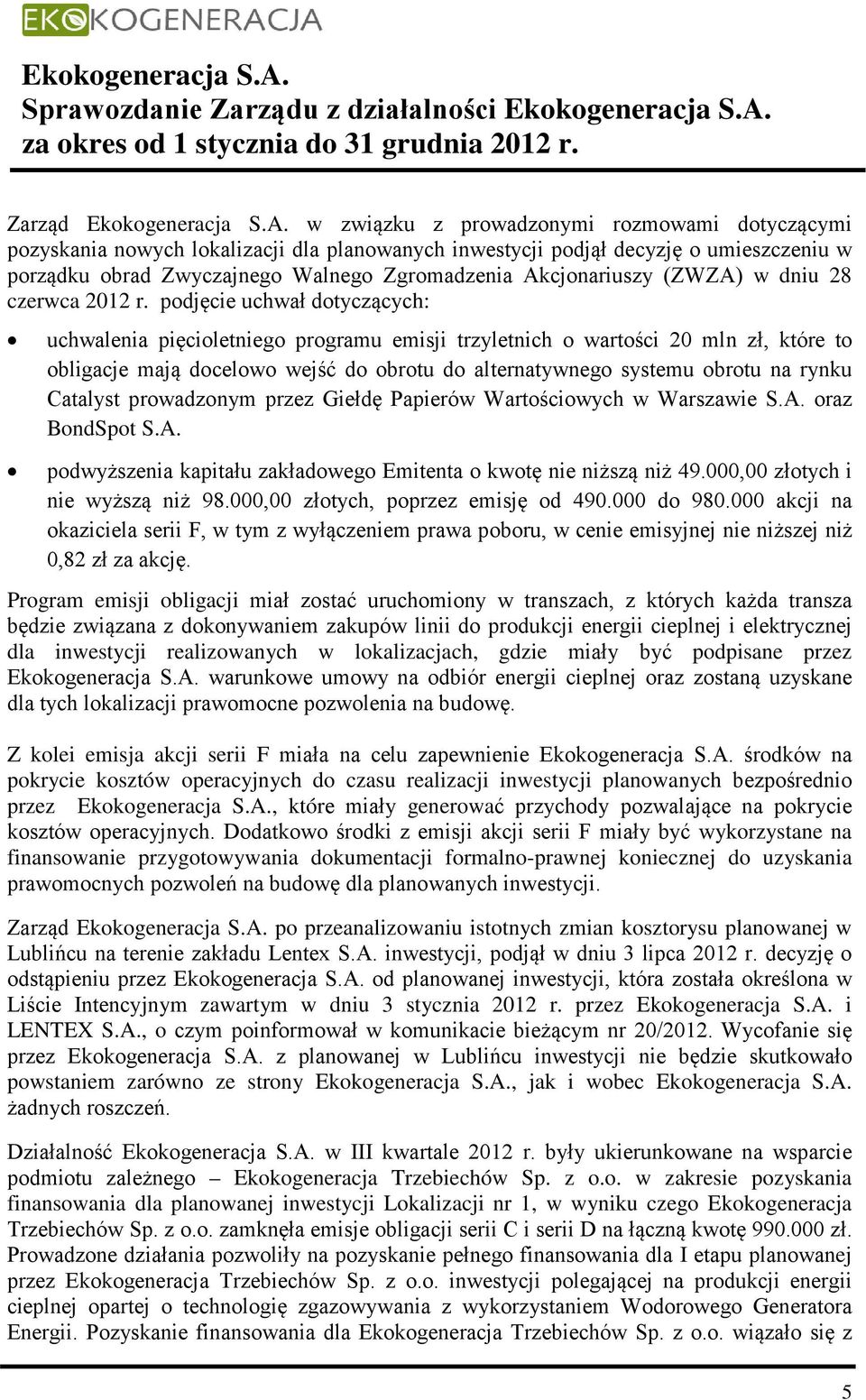 (ZWZA) w dniu 28 czerwca 2012 r.