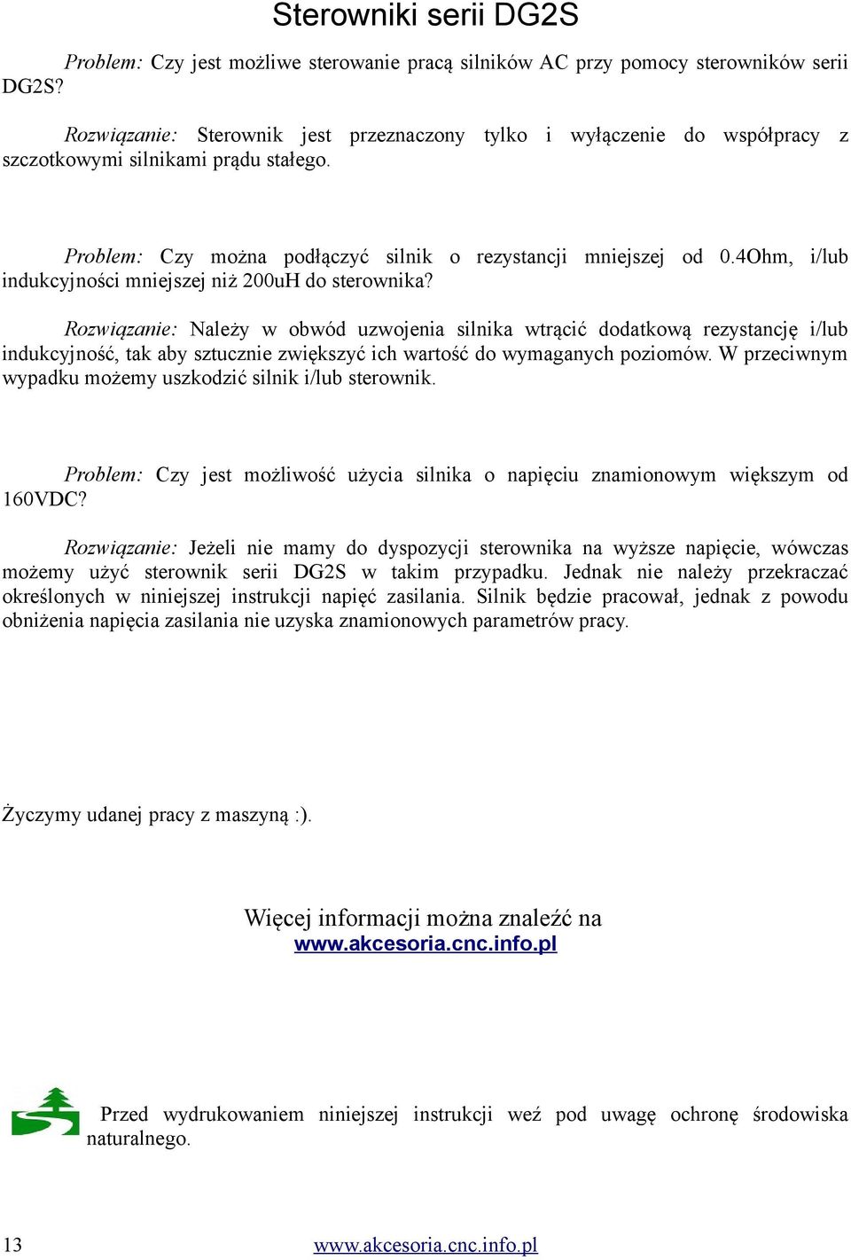 4Ohm, i/lub indukcyjności mniejszej niż 200uH do sterownika?