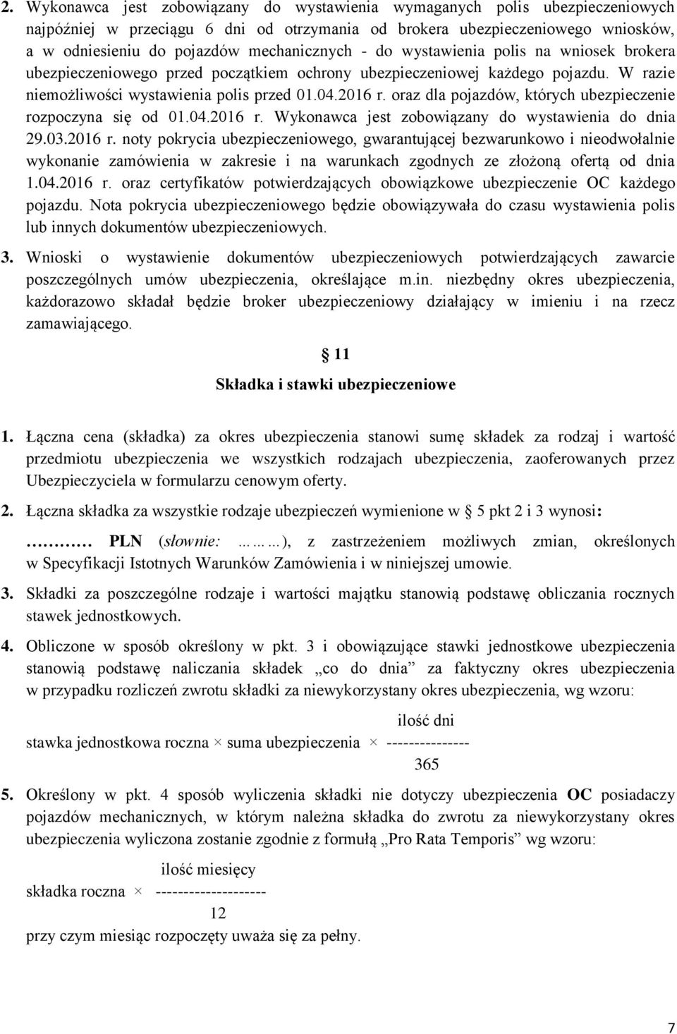 oraz dla pojazdów, których ubezpieczenie rozpoczyna się od 01.04.2016 r.