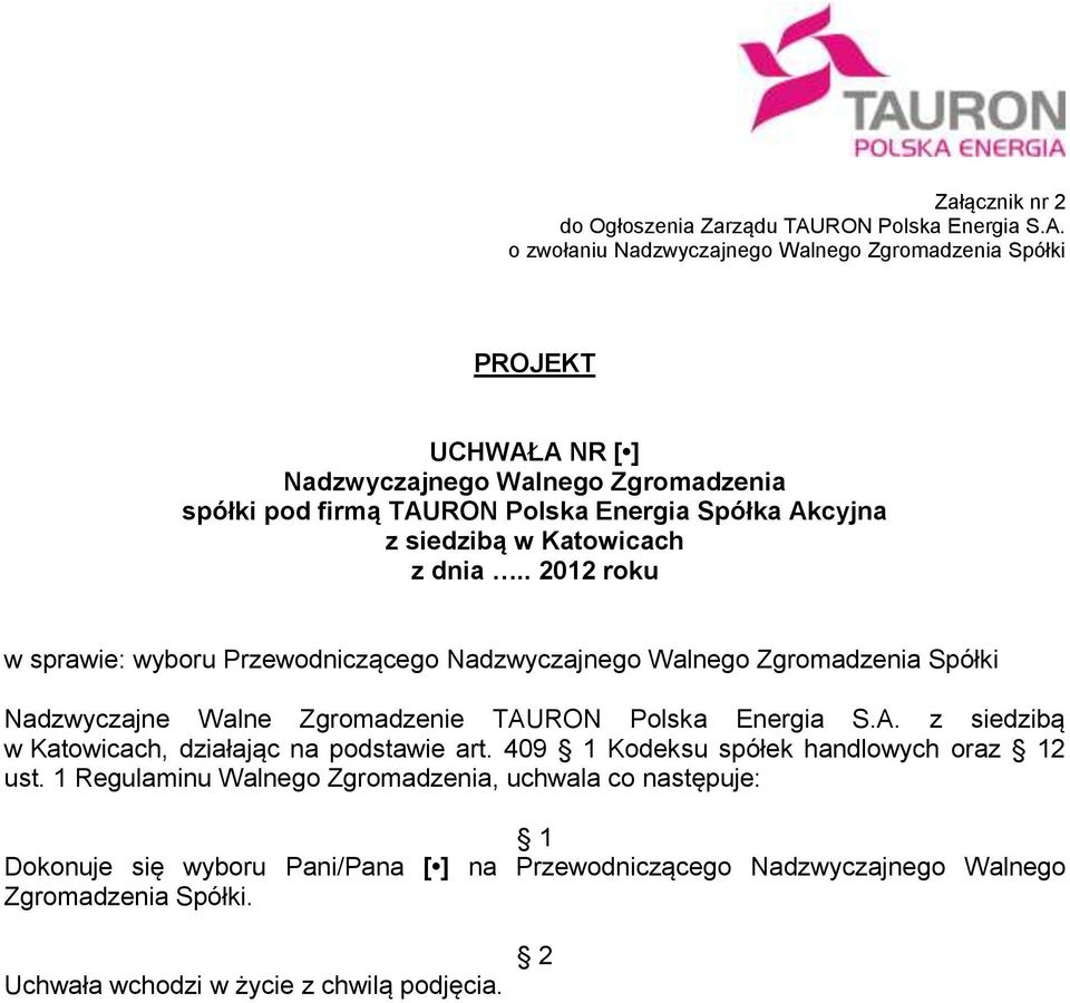 409 Kodeksu spółek handlowych oraz 2 ust.