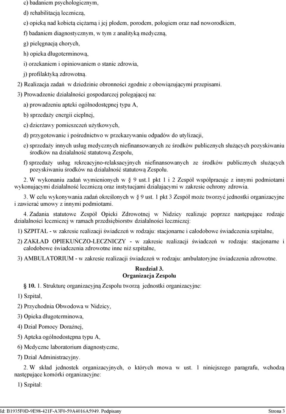 2) Realizacja zadań w dziedzinie obronności zgodnie z obowiązującymi przepisami.