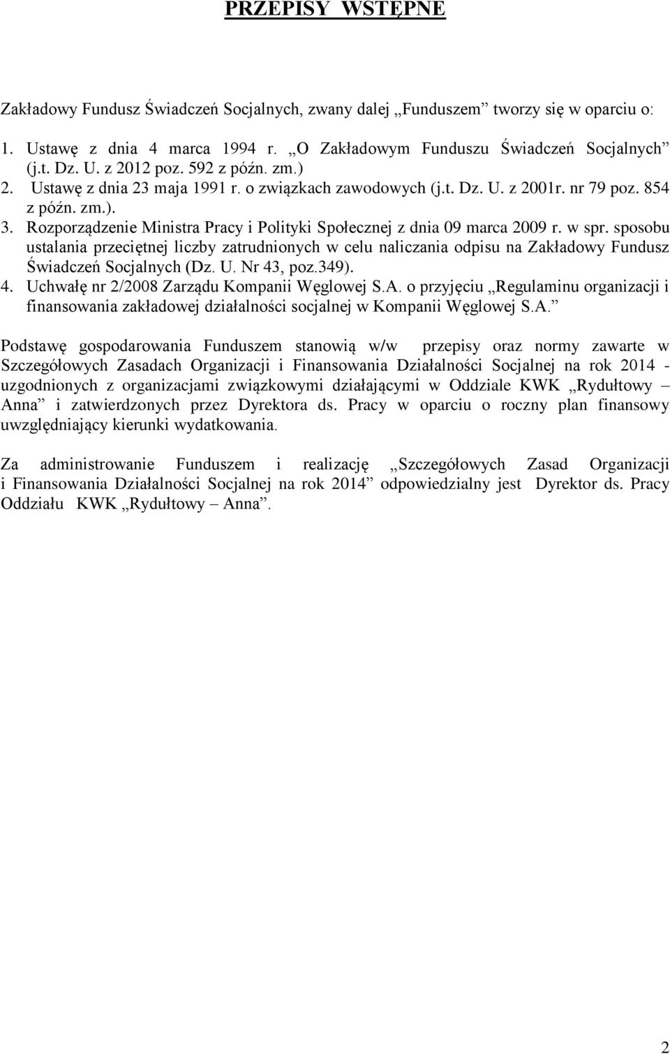 Rozporządzenie Ministra Pracy i Polityki Społecznej z dnia 09 marca 2009 r. w spr.