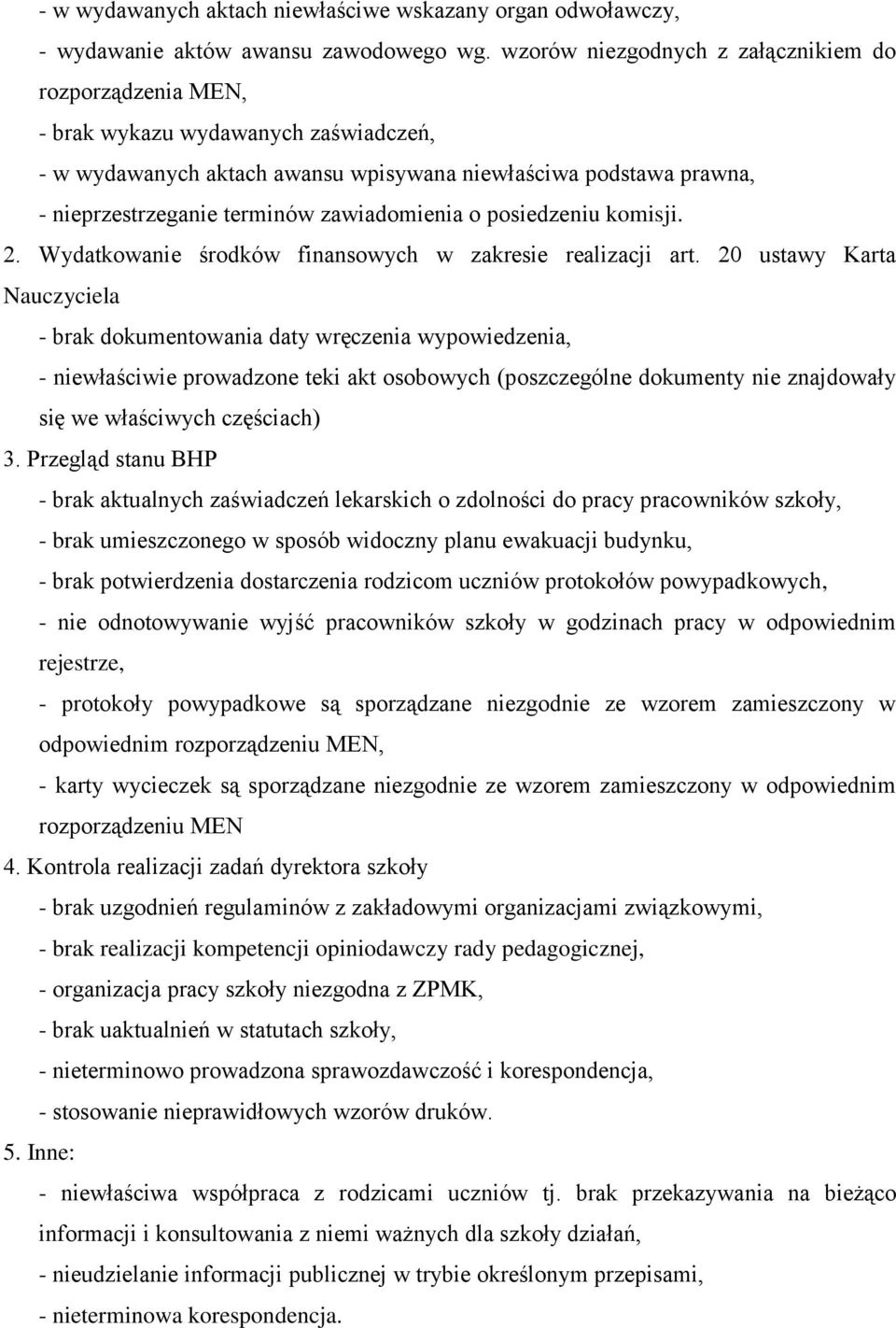 zawiadomienia o posiedzeniu komisji. 2. Wydatkowanie środków finansowych w zakresie realizacji art.