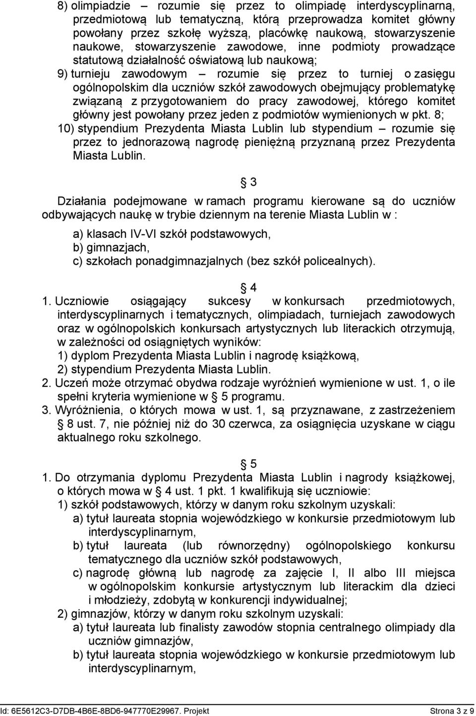 zawodowych obejmujący problematykę związaną z przygotowaniem do pracy zawodowej, którego komitet główny jest powołany przez jeden z podmiotów wymienionych w pkt.