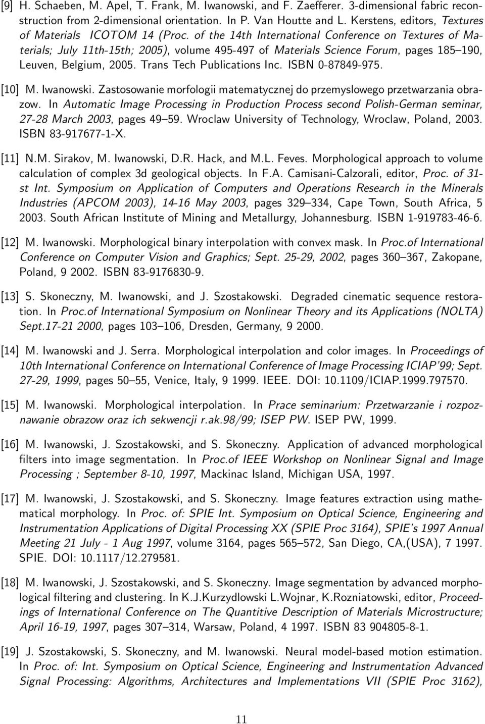 of the 14th International Conference on Textures of Materials; July 11th-15th; 2005), volume 495-497 of Materials Science Forum, pages 185 190, Leuven, Belgium, 2005. Trans Tech Publications Inc.