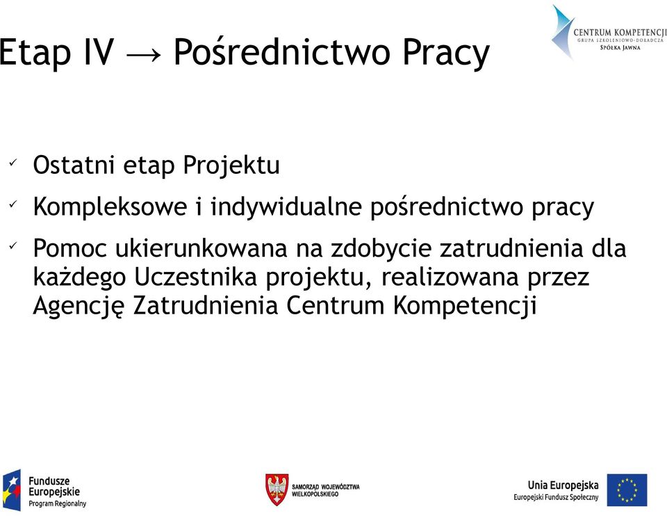 ukierunkowana na zdobycie zatrudnienia dla każdego