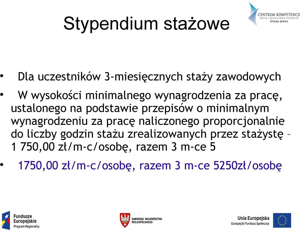 wynagrodzeniu za pracę naliczonego proporcjonalnie do liczby godzin stażu