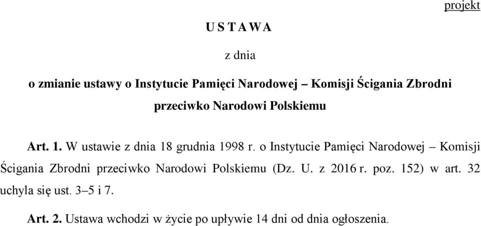 o Instytucie Pamięci Narodowej Komisji Ścigania Zbrodni przeciwko Narodowi Polskiemu (Dz. U.