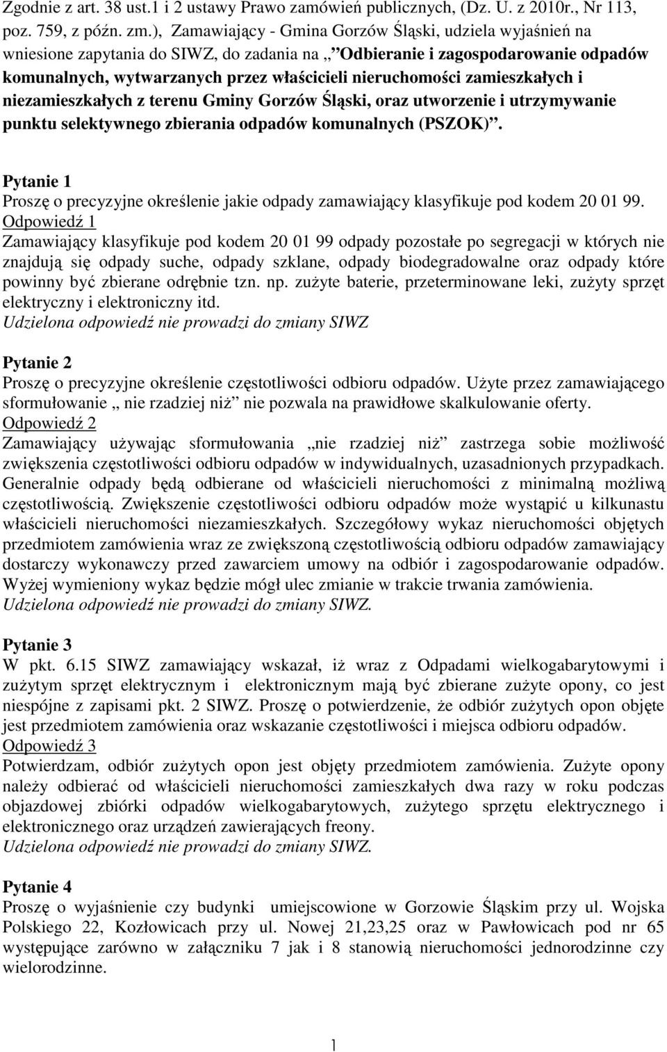 zamieszkałych i niezamieszkałych z terenu Gminy Gorzów Śląski, oraz utworzenie i utrzymywanie punktu selektywnego zbierania odpadów komunalnych (PSZOK).