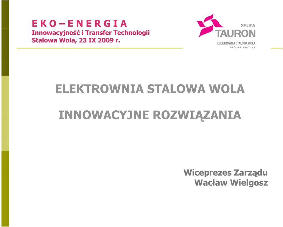 STALOWA WOLA INNOWACYJNE ROZWIĄZANIA