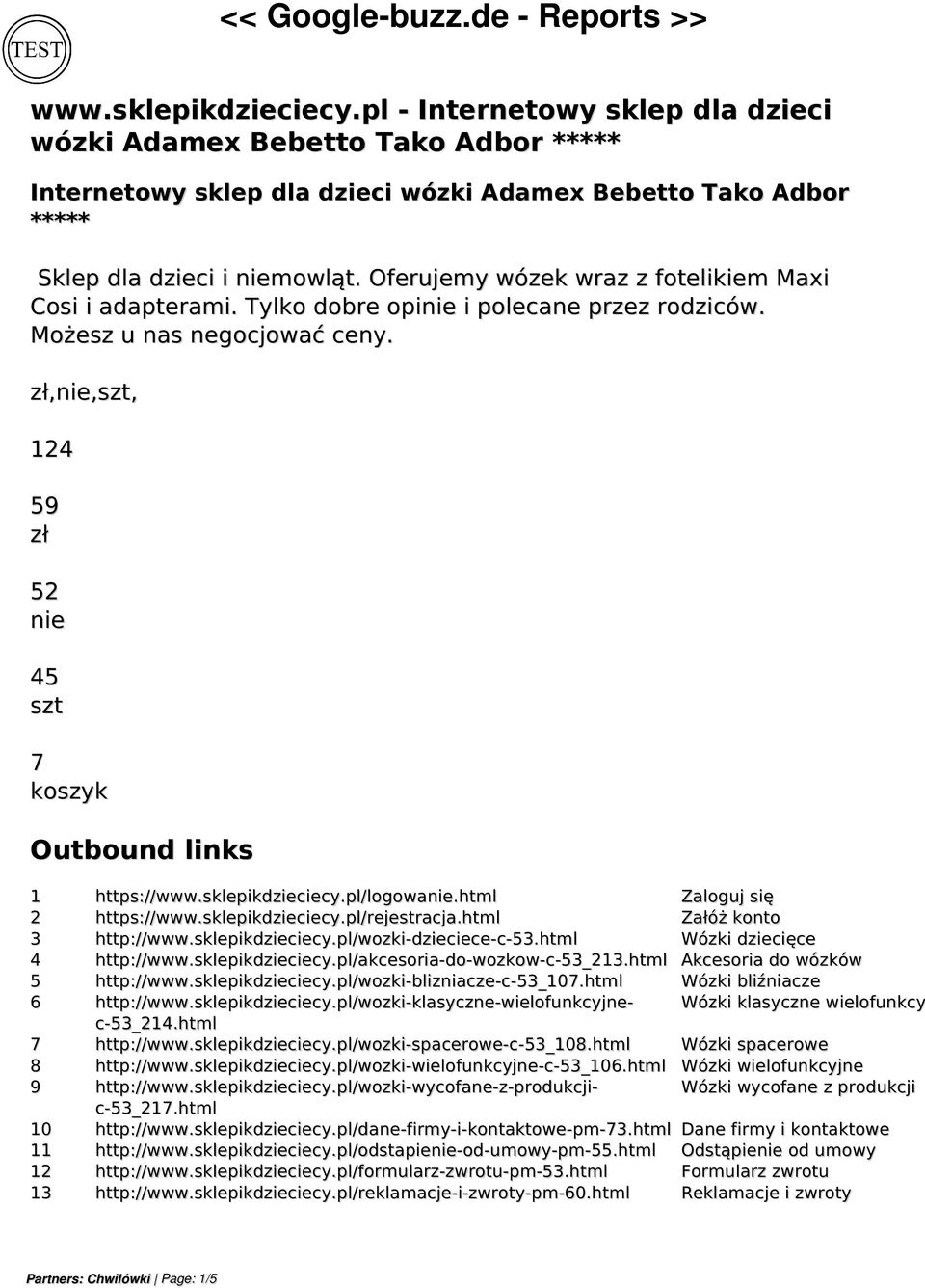 zł,nie,szt, 124 59 zł 52 nie 45 szt 7 koszyk Outbound links 1 https://www.sklepikdzieciecy.pl/logowanie.html Zaloguj się 2 https://www.sklepikdzieciecy.pl/rejestracja.html Załóż konto 3 http://www.
