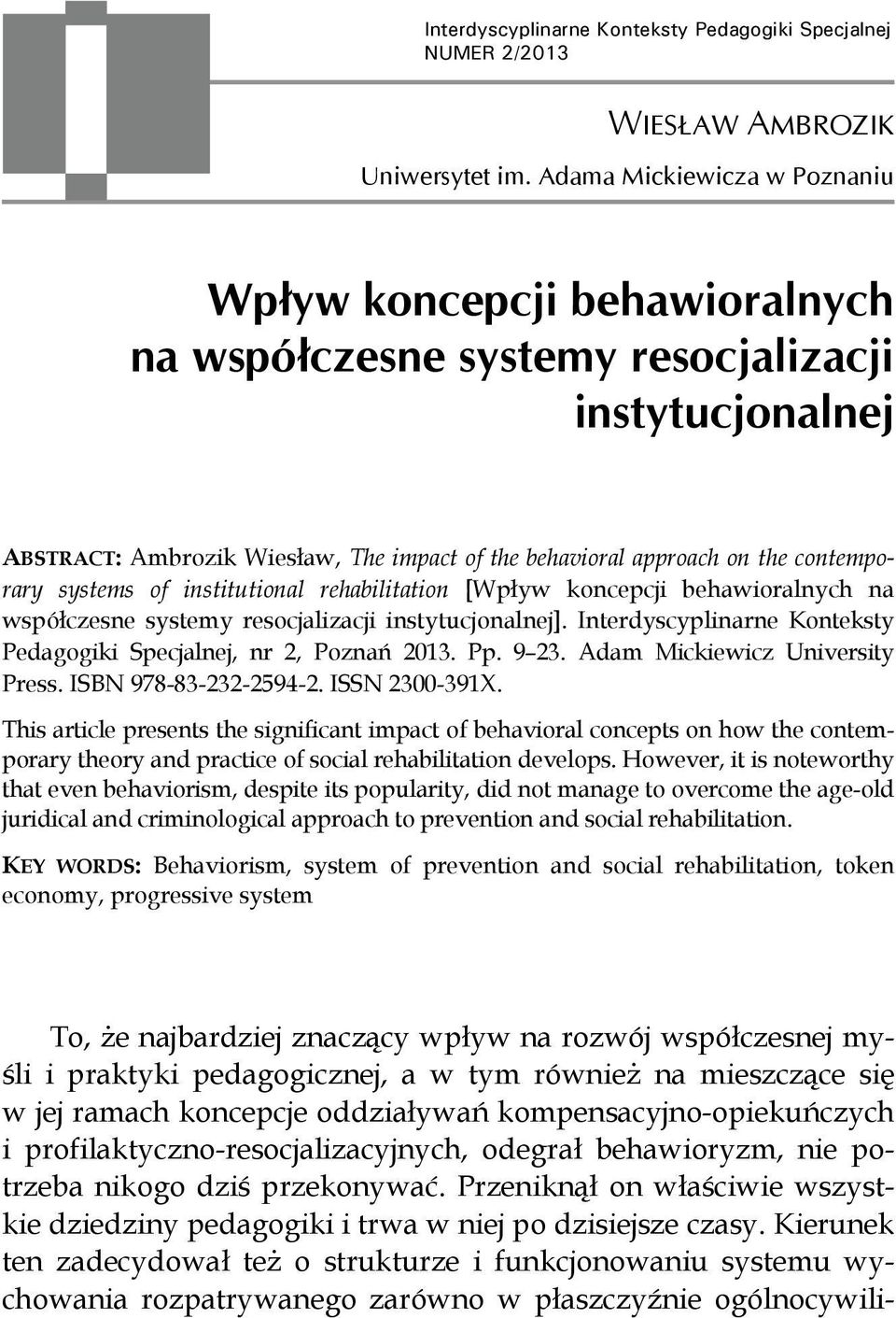 contemporary systems of institutional rehabilitation [Wpływ koncepcji behawioralnych na współczesne systemy resocjalizacji instytucjonalnej].