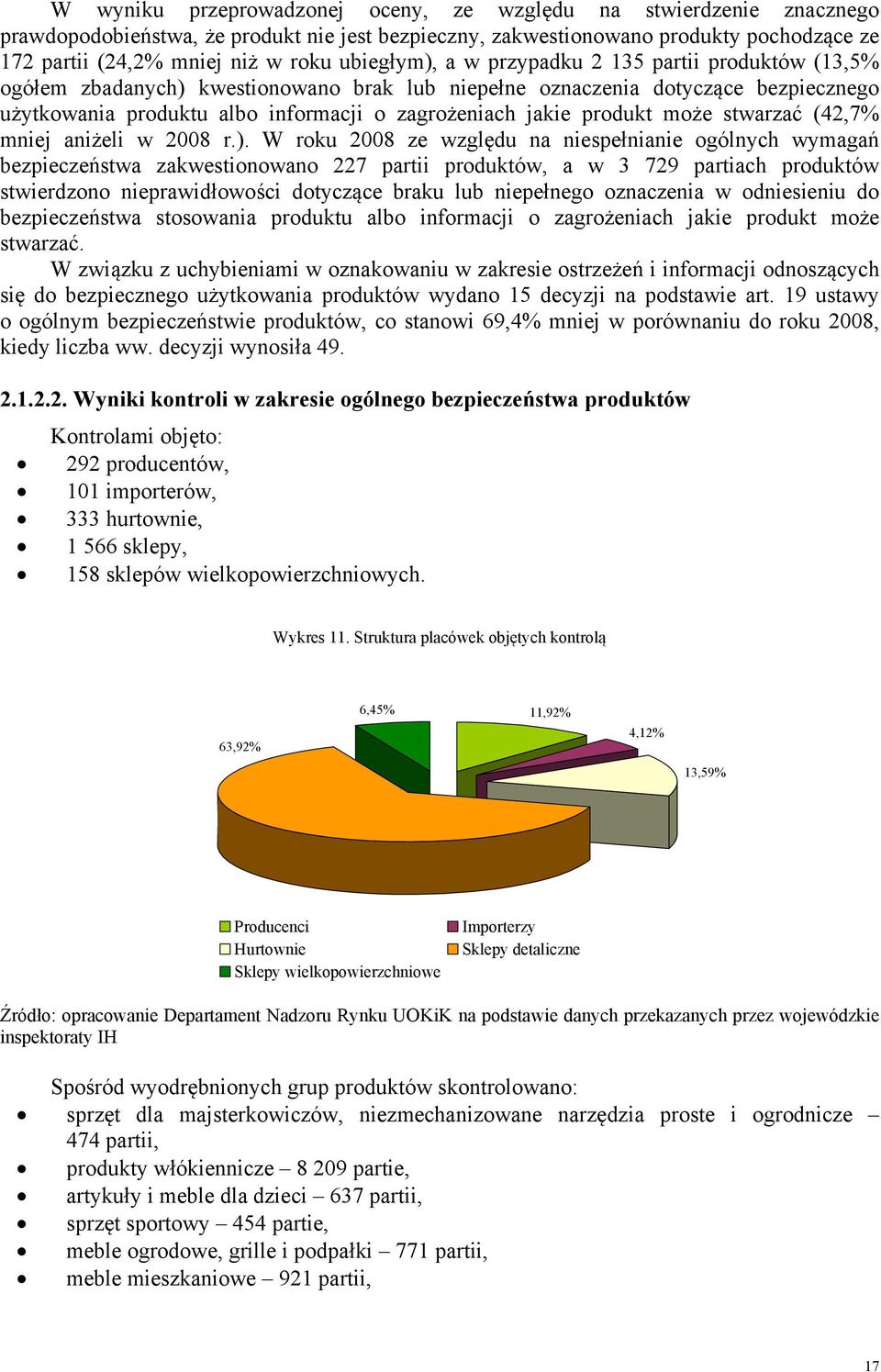 produkt może stwarzać (42,7% mniej aniżeli w 2008 r.).