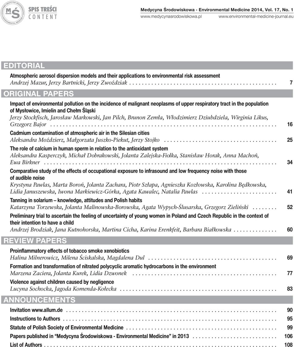 .............................................. 7 ORIGINAL PAPERS Impact of environmental pollution on the incidence of malignant neoplasms of upper respiratory tract in the population of Mysłowice,