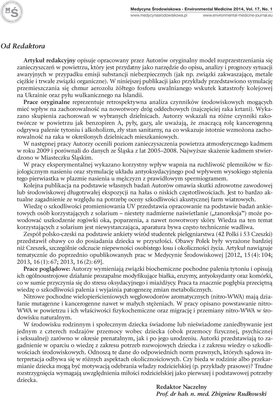 prognozy sytuacji awaryjnych w przypadku emisji substancji niebezpiecznych (jak np. związki zakwaszające, metale ciężkie i trwałe związki organiczne).