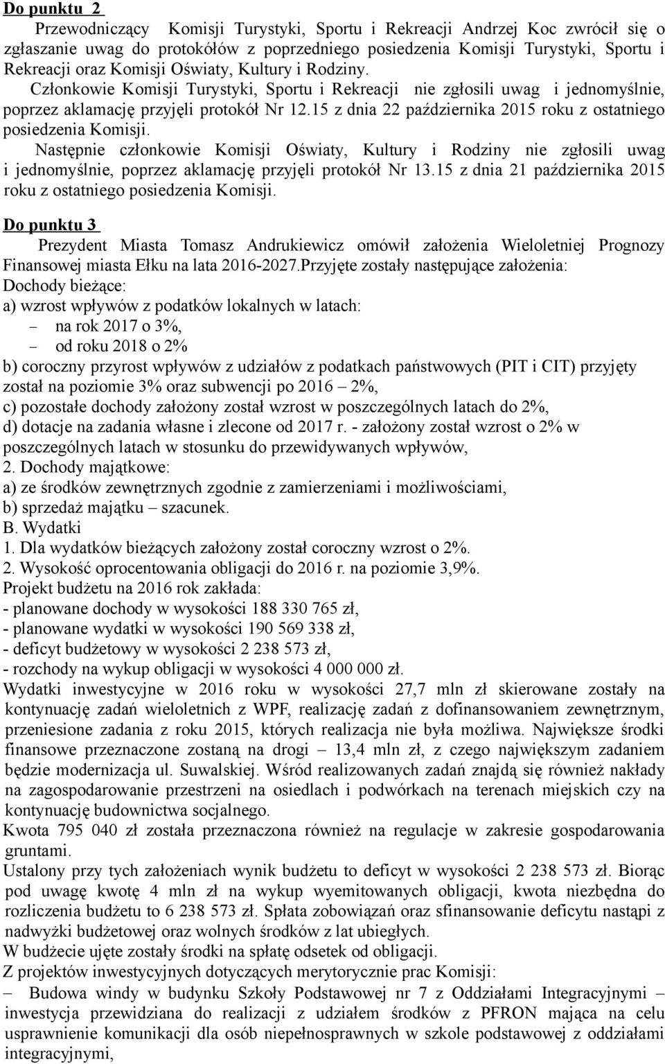 15 z dnia 22 października 2015 roku z ostatniego posiedzenia Komisji.