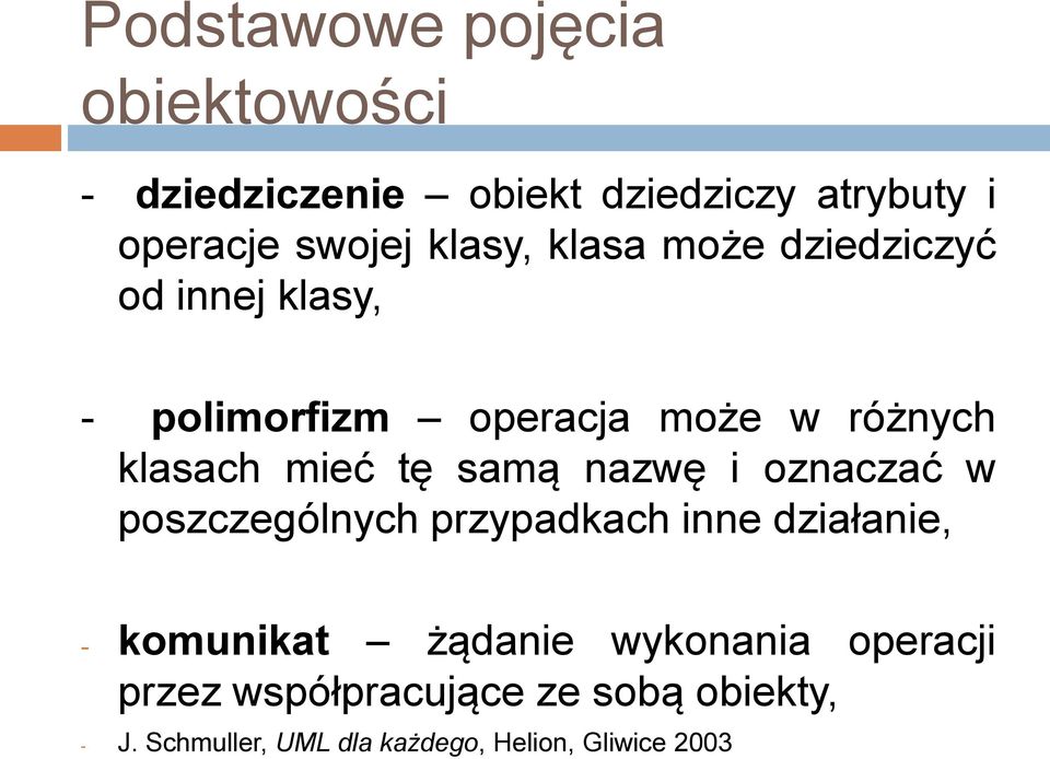 tę samą nazwę i oznaczać w poszczególnych przypadkach inne działanie, - komunikat żądanie