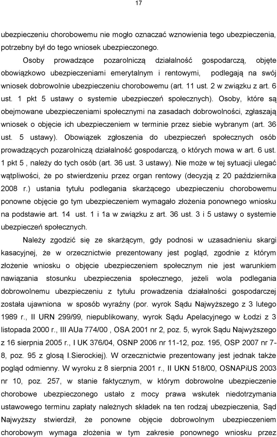 2 w związku z art. 6 ust. 1 pkt 5 ustawy o systemie ubezpieczeń społecznych).