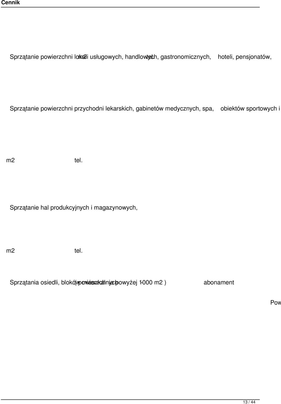 gabinetów medycznych, spa, obiektów sportowych i Sprzątanie hal produkcyjnych i