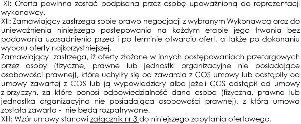 otwarciu ofert, a także po dokonaniu wyboru oferty najkorzystniejszej.