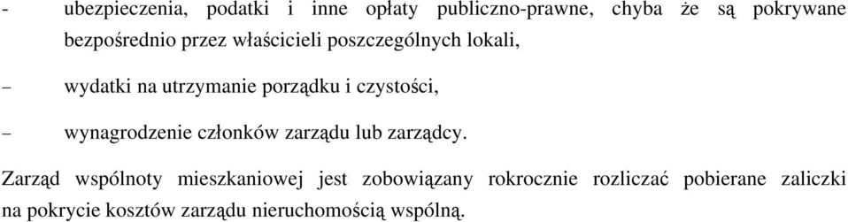 czystości, wynagrodzenie członków zarządu lub zarządcy.