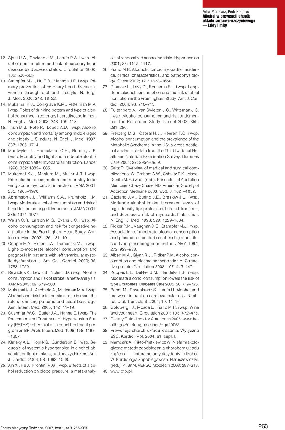 i wsp. Roles of drinking pattern and type of alcohol consumed in coronary heart disease in men. N. Engl. J. Med. 2003; 348: 109 118. 15. Thun M.J., Peto R., Lopez A.D. i wsp.