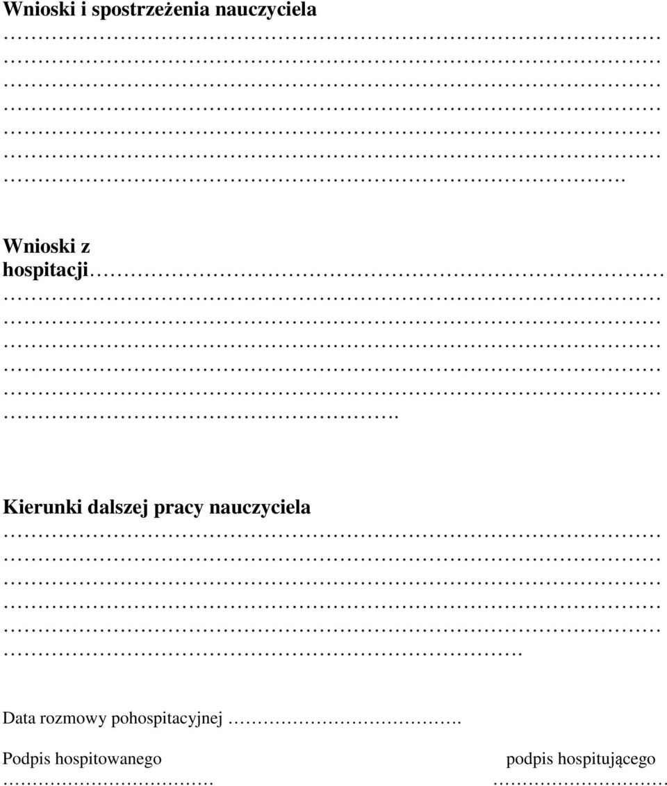 Kierunki dalszej pracy nauczyciela.