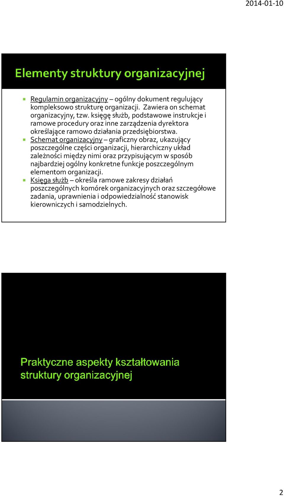 Schemat organizacyjny graficzny obraz, ukazujący poszczególne części organizacji, hierarchiczny układ zależności między nimi oraz przypisującym w sposób najbardziej