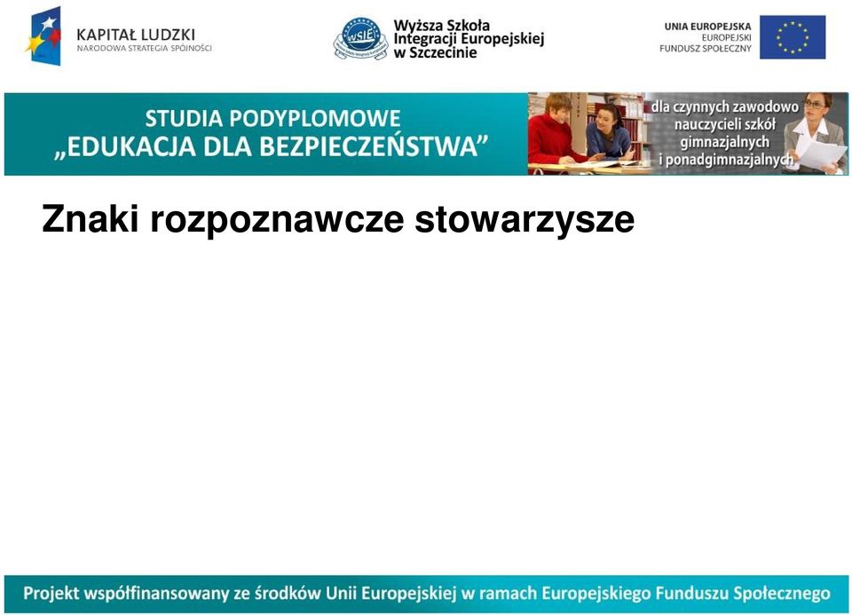 rozpoznawczy wojskowej służby sanitarnej Jednakże dla krajów, które zamiast czerwonego krzyża jako znaku rozpoznawczego