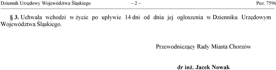 ogłoszenia w Dzienniku Urzędowym Województwa Śląskiego.