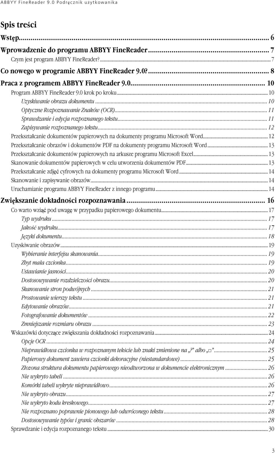 ..12 Przekształcanie dokumentów papierowych na dokumenty programu Microsoft Word...12 Przekształcanie obrazów i dokumentów PDF na dokumenty programu Microsoft Word.