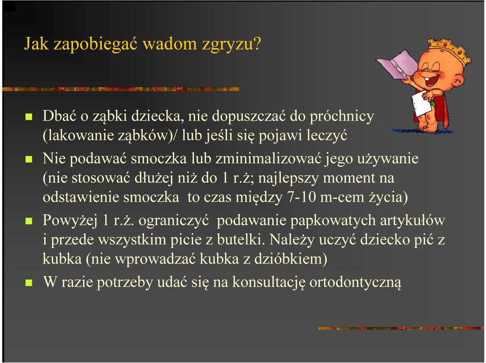 zminimalizować jego używanie (nie stosować dłużej niż do 1 r.