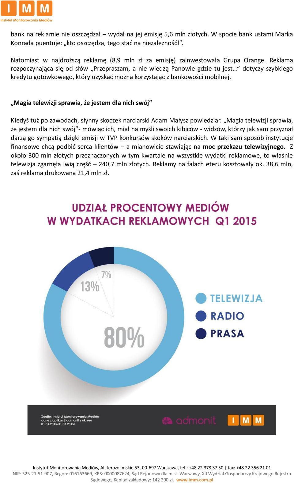 .. dotyczy szybkiego kredytu gotówkowego, który uzyskać można korzystając z bankowości mobilnej.