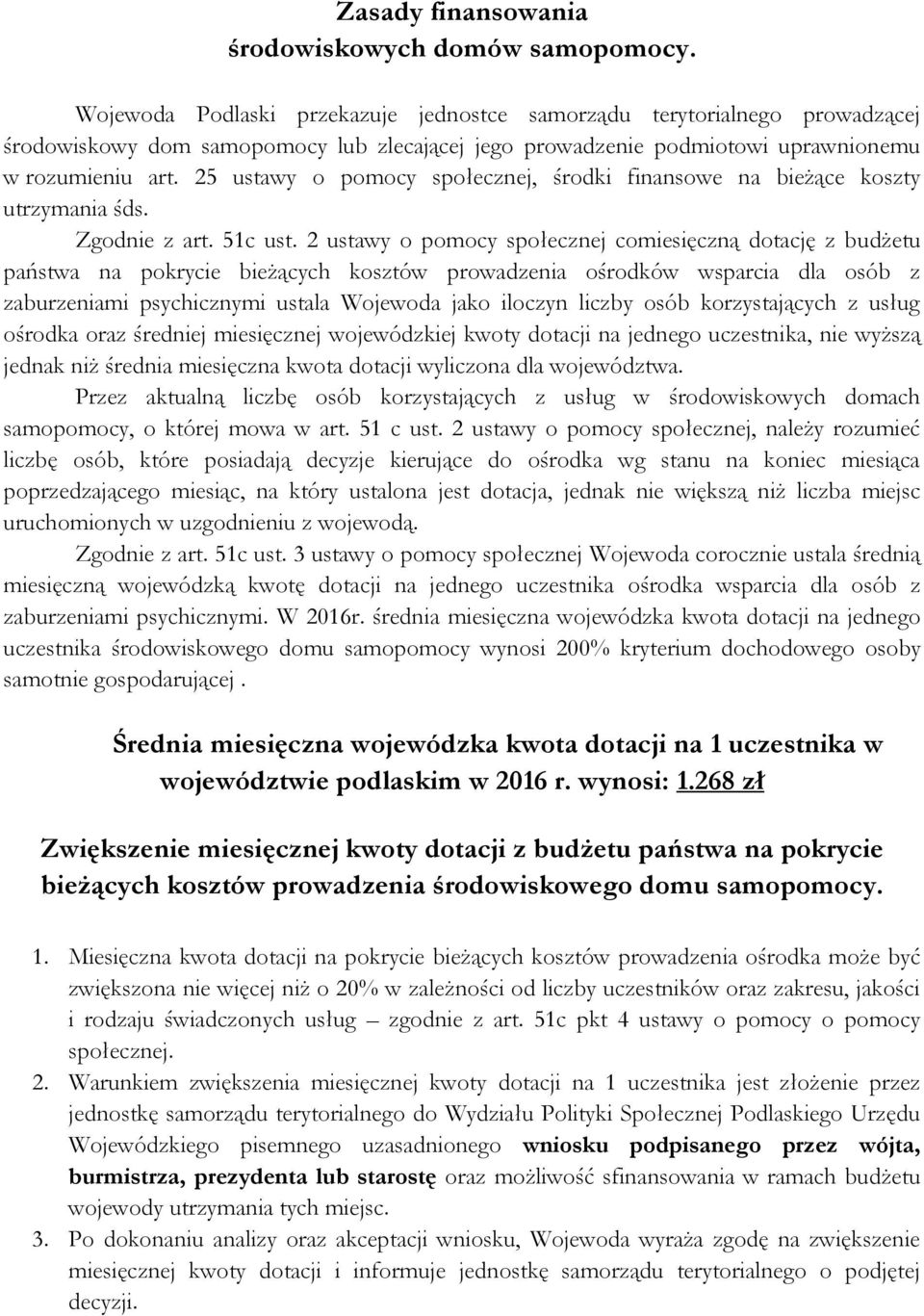 25 ustawy o pomocy społecznej, środki finansowe na bieżące koszty utrzymania śds. Zgodnie z art. 51c ust.