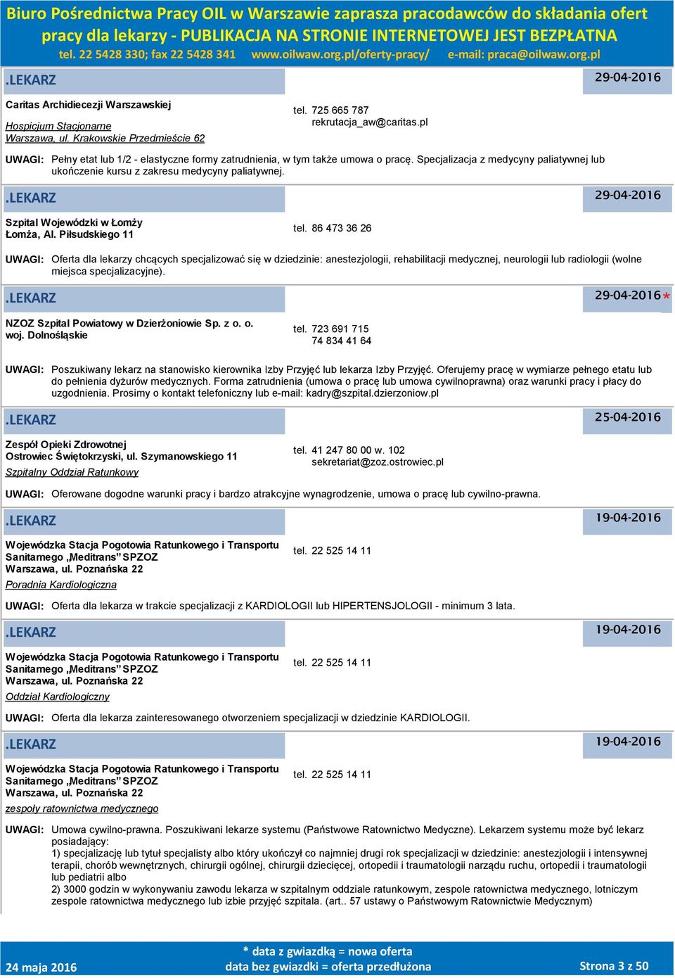 .lekarz 29-04-2016 Szpital Wojewódzki w Łomży Łomża, Al. Piłsudskiego 11 tel.