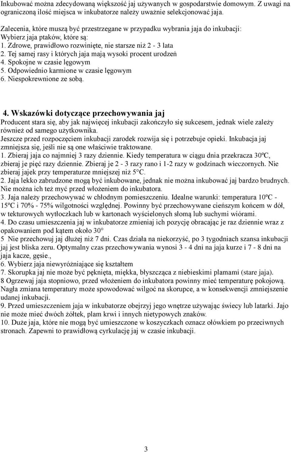 Tej samej rasy i których jaja mają wysoki procent urodzeń 4.